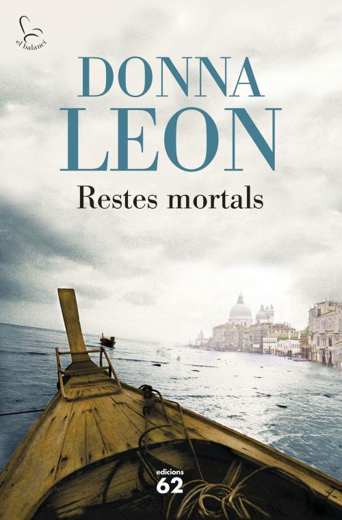Cover of the book Restes mortals by Donna Leon, Grup 62