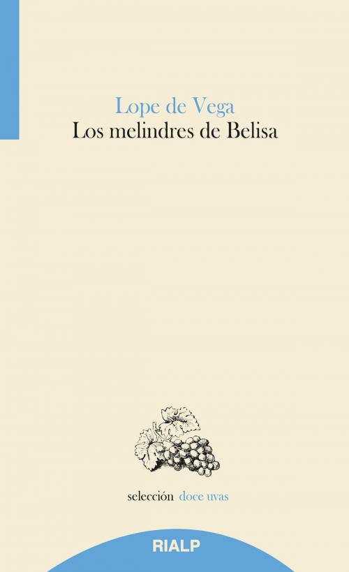 Cover of the book Los melindres de Belisa by Lope de Vega, Ediciones Rialp