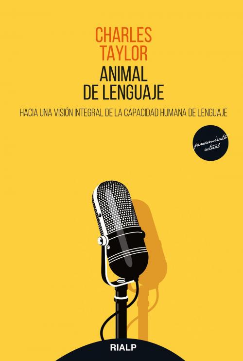 Cover of the book Animal de lenguaje by Charles Taylor, Ediciones Rialp