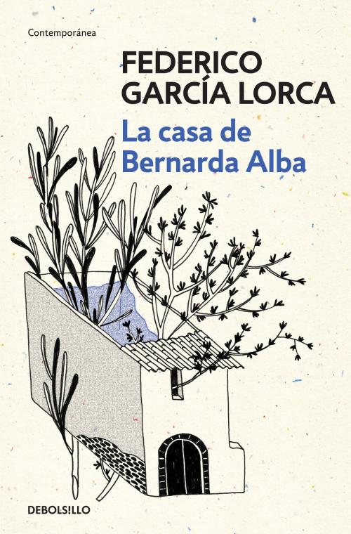 Cover of the book La casa de Bernarda Alba by Federico García Lorca, Penguin Random House Grupo Editorial España