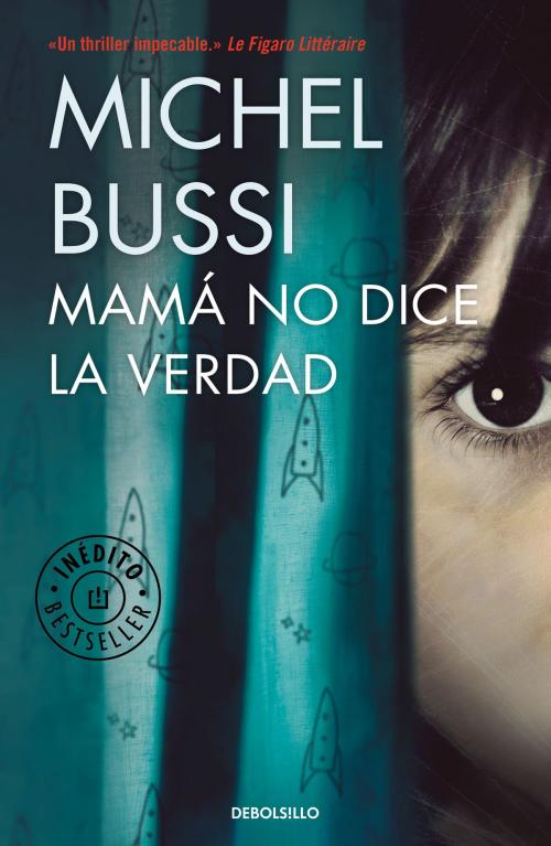 Cover of the book Mamá no dice la verdad by Michel Bussi, Penguin Random House Grupo Editorial España
