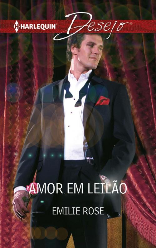 Cover of the book Amor em leilão by Emilie Rose, Harlequin, uma divisão de HarperCollins Ibérica, S.A.