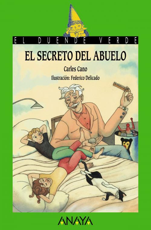Cover of the book El secreto del abuelo by Carles Cano, ANAYA INFANTIL Y JUVENIL