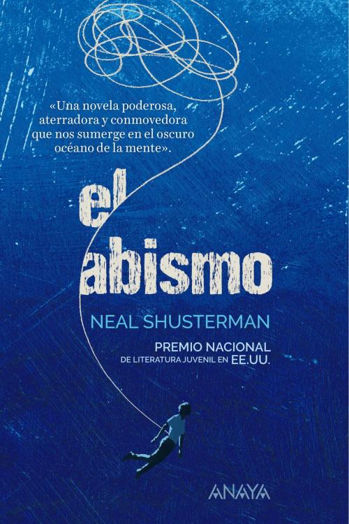 Cover of the book El abismo by Neal Shusterman, ANAYA INFANTIL Y JUVENIL