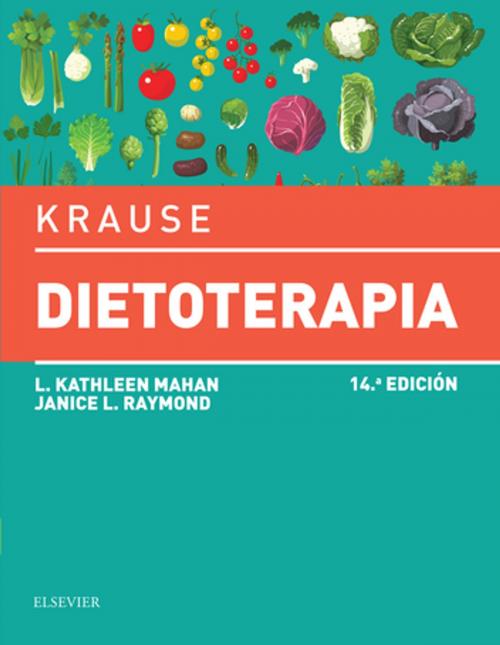 Cover of the book Krause. Dietoterapia by L. Kathleen Mahan, MS, RD, CDE, Janice L Raymond, MS, RD, CD, Elsevier Health Sciences
