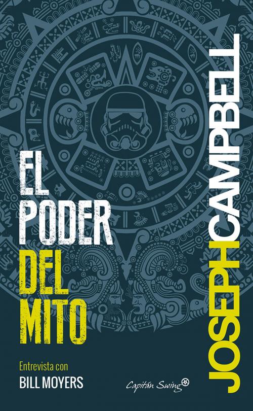 Cover of the book El poder del mito by Joseph Campbell, CAPITÁN SWING LIBROS