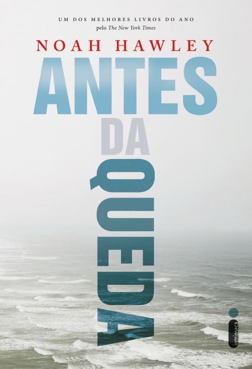 Cover of the book Antes da queda by Noah Hawley, Intrínseca
