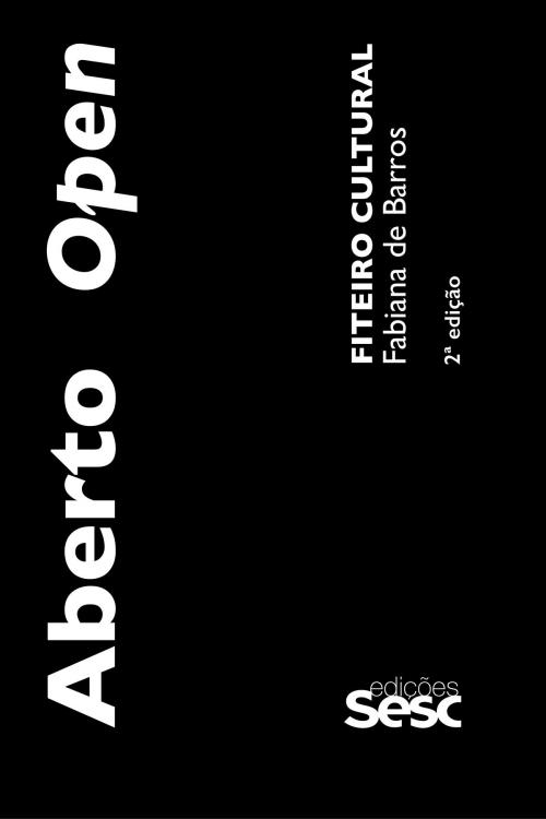 Cover of the book Aberto [Open] : Fiteiro cultural by Fabiana de Barros, Edições Sesc SP