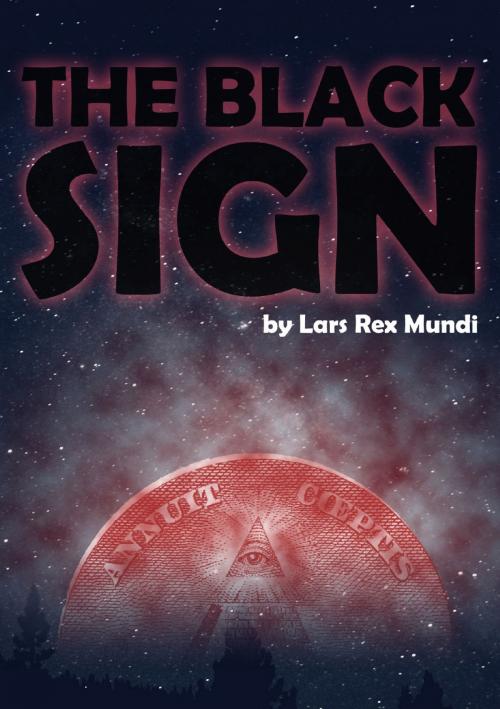 Cover of the book The Black Sign by Lars Rex Mundi, Books on Demand