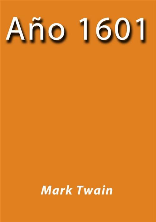 Cover of the book Año 1601 by Mark Twain, Mark Twain