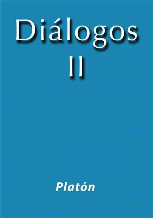 Cover of the book Diálogos II by Platón, Platón
