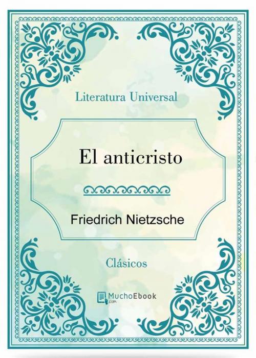 Cover of the book El Anticristo by Friedrich Nietzsche, Friedrich Nietzsche