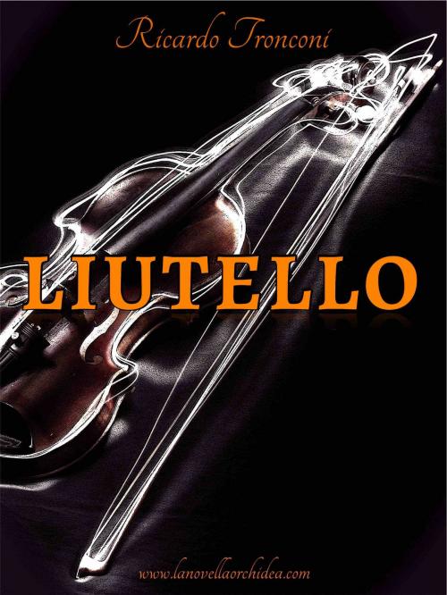 Cover of the book Liutello by Ricardo Tronconi, Ricardo Tronconi