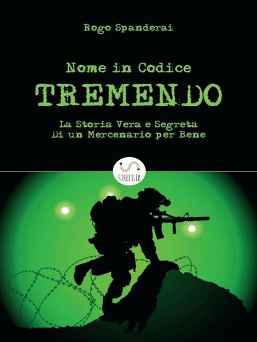 Cover of the book Nome in codice TREMENDO by Rogo Spanderai, Rogo Spanderai
