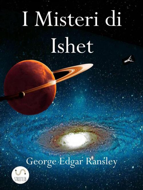 Cover of the book I Misteri di Ishet by George Edgar Ransley, George Edgar Ransley