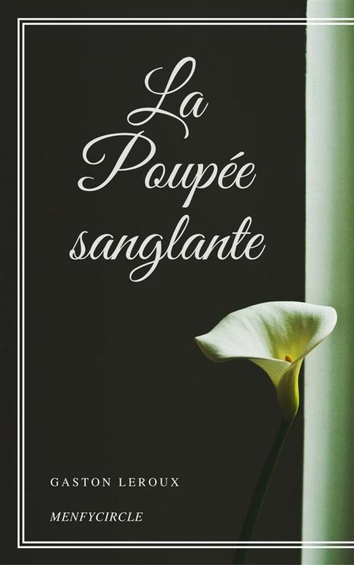 Cover of the book La Poupée sanglante by Gaston Leroux, Gaston Leroux