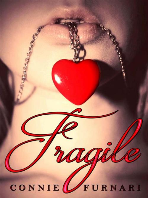 Cover of the book Fragile by Connie Furnari, Connie Furnari