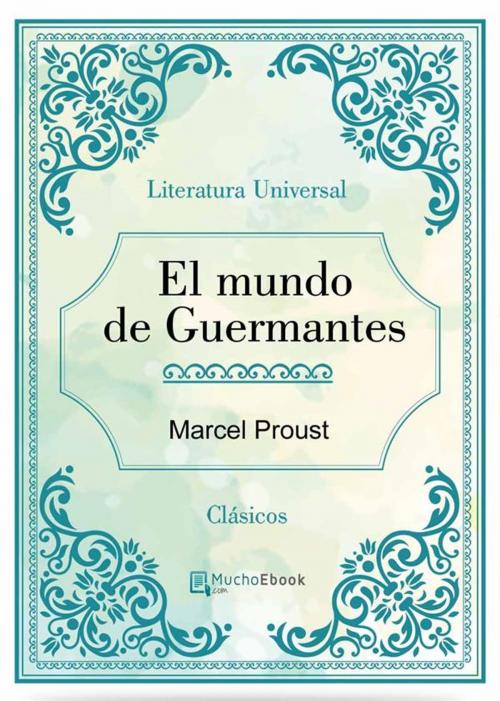 Cover of the book El mundo de Guermantes by Marcel Proust, Marcel Proust