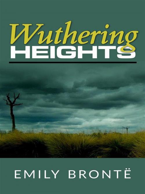 Cover of the book Wuthering Heights by Emily Brontë, Emily Brontë