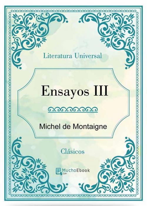 Cover of the book Ensayos III by Michel De Montaigne, Michel De Montaigne