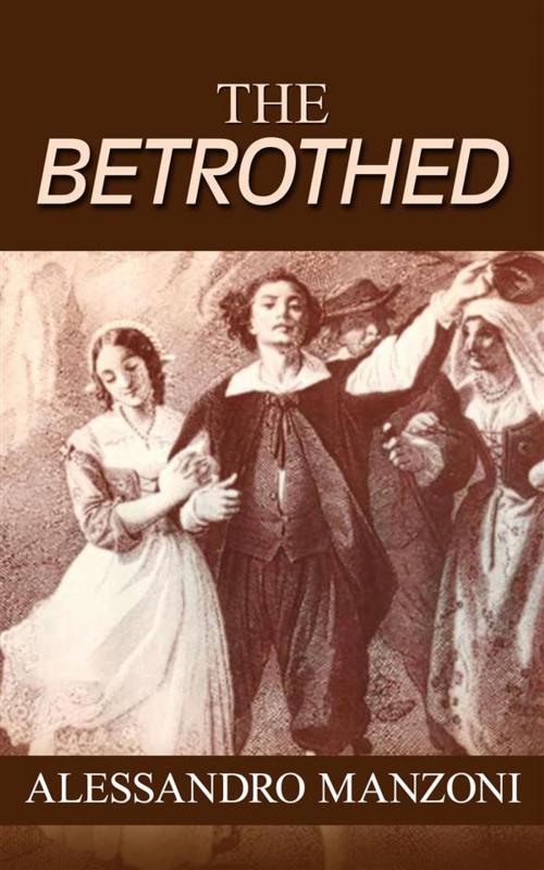 Cover of the book The Betrothed by Alessandro Manzoni, Alessandro Manzoni