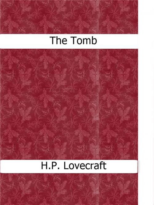 Cover of the book The Tomb by H.P. Lovecraft, Enrico Conti