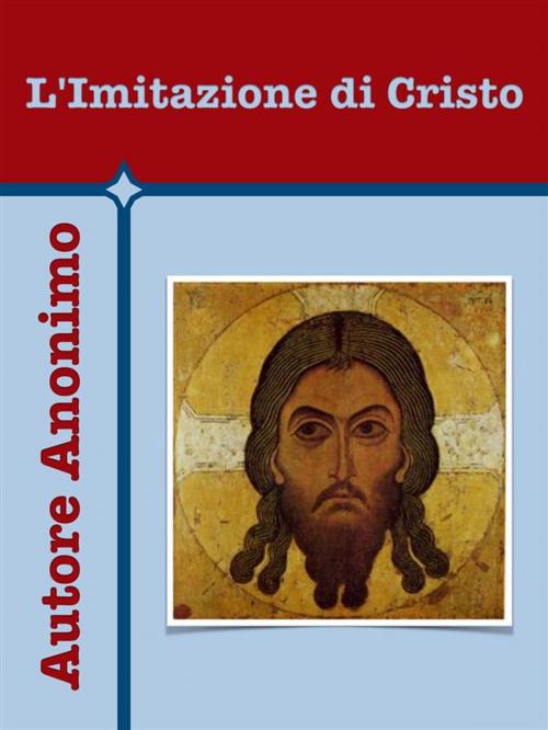 Cover of the book L'Imitazione di Cristo by Autore Anonimo, Francesco Sufrà