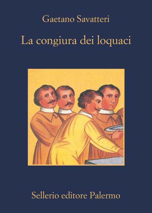 Cover of the book La congiura dei loquaci by Gaetano Savatteri, Sellerio Editore