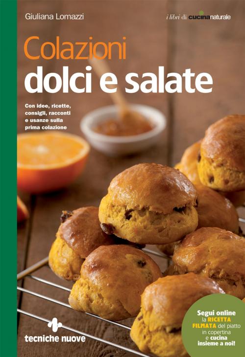 Cover of the book Colazioni dolci e salate by Giuliana Lomazzi, Tecniche Nuove