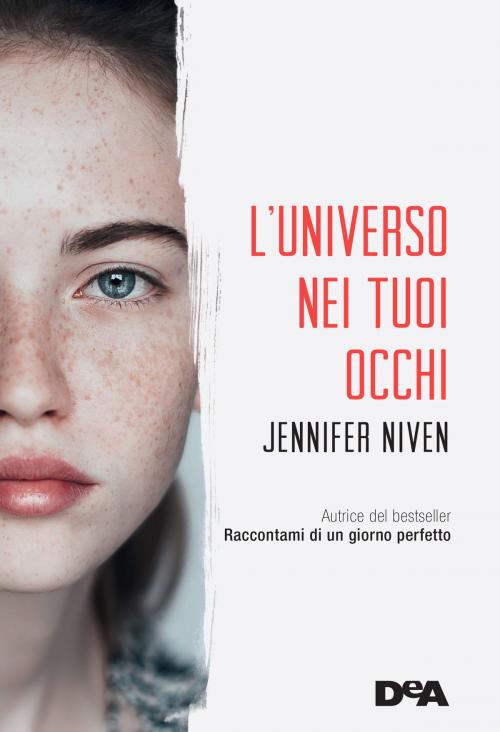 Cover of the book L'universo nei tuoi occhi by Jennifer Niven, De Agostini