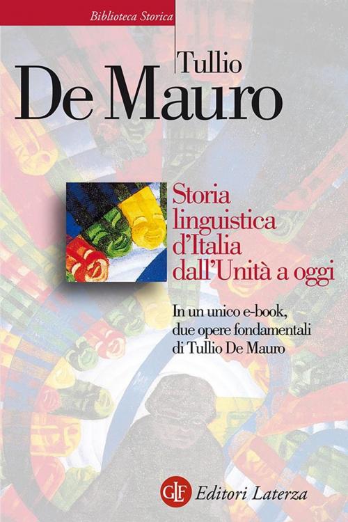 Cover of the book Storia linguistica d’Italia dall’Unità a oggi by Tullio De Mauro, Editori Laterza