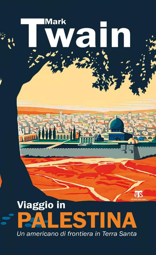 Cover of the book Viaggio in Palestina by Mark Twain, Edizioni Terra Santa