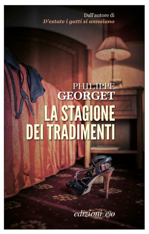 Cover of the book La stagione dei tradimenti by Philippe Georget, Edizioni e/o