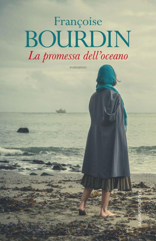 Cover of the book La promessa dell'oceano by Françoise Bourdin, Baldini&Castoldi