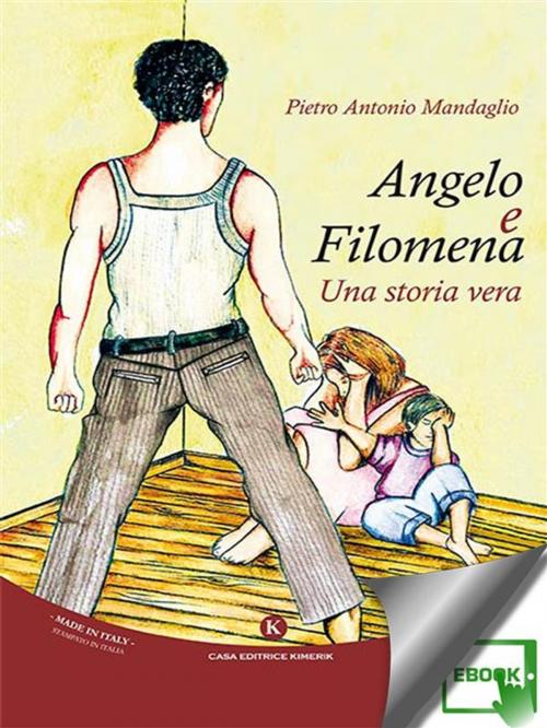 Cover of the book Angelo e Filomena by Pietro Antonio Mandaglio, Kimerik