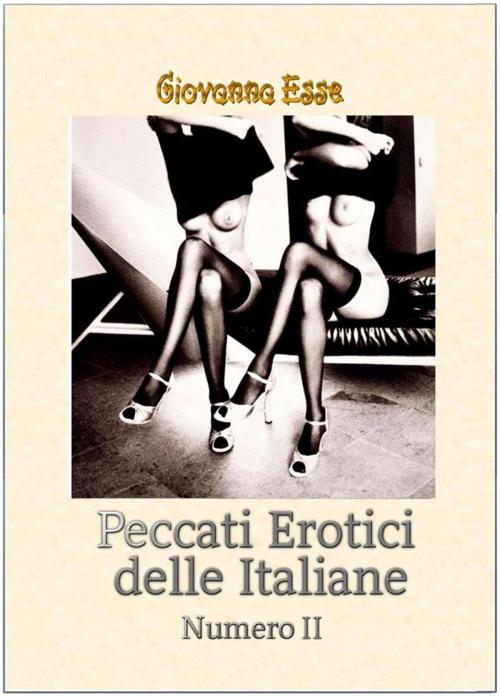 Cover of the book Peccati Erotici delle Italiane 2 by Giovanna Esse, Tektime