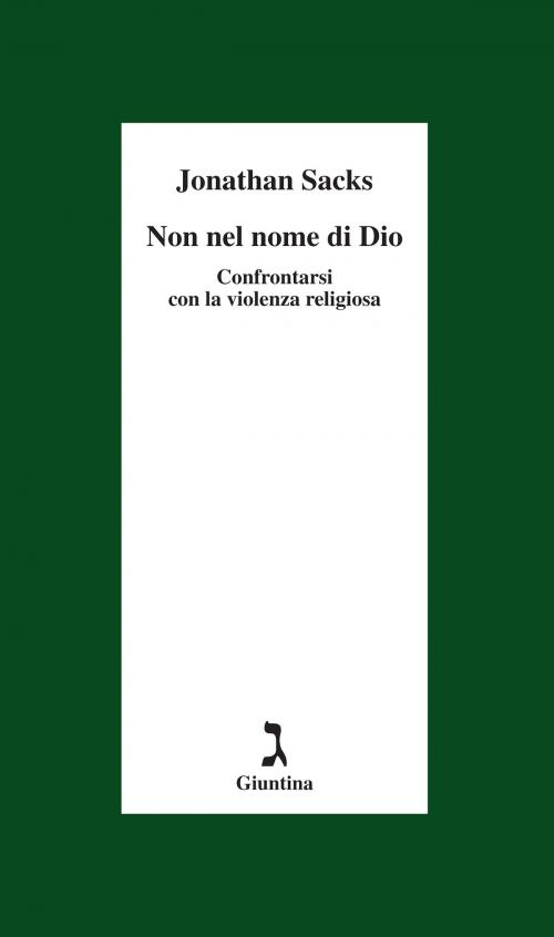 Cover of the book Non nel nome di Dio by Jonathan Sacks, Giuntina