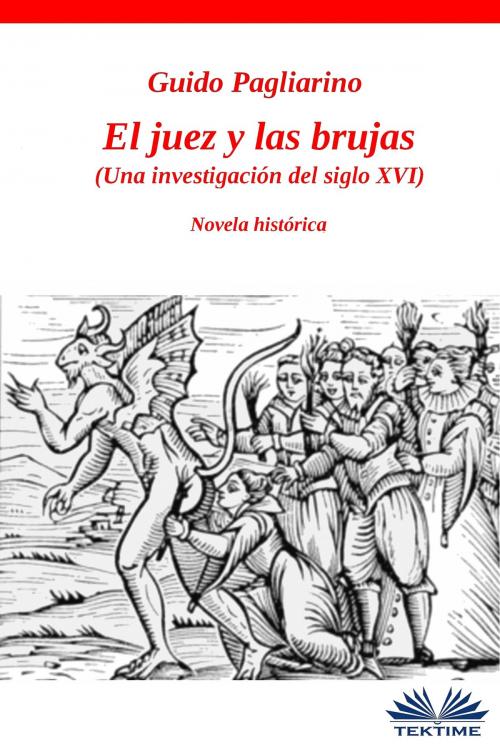 Cover of the book El Juez Y Las Brujas by Guido Pagliarino, Tektime