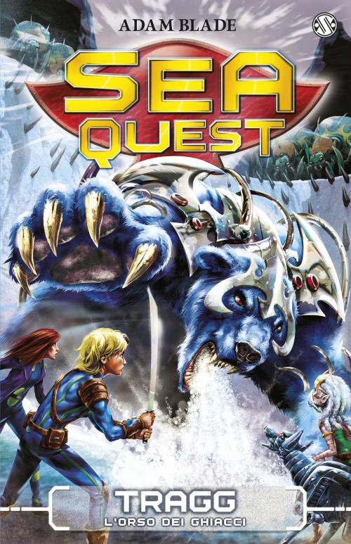 Cover of the book Sea Quest 14 - Tragg by Adam Blade, Salani Editore