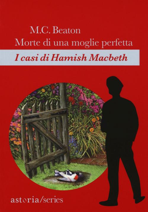 Cover of the book Morte di una moglie perfetta by M.C. Beaton, astoria