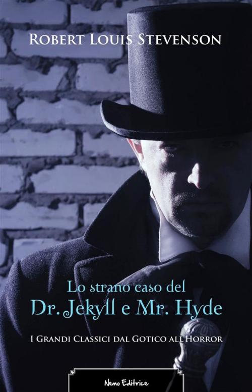 Cover of the book Lo strano caso del Dr. Jekyll e Mr. Hyde. Edizione illustrata. Con una prefazione di Fanny Van de Grift Stevenson by Robert Louis Stevenson, Fanny Van de Grift, Fanny van de Grift, Nemo Editrice