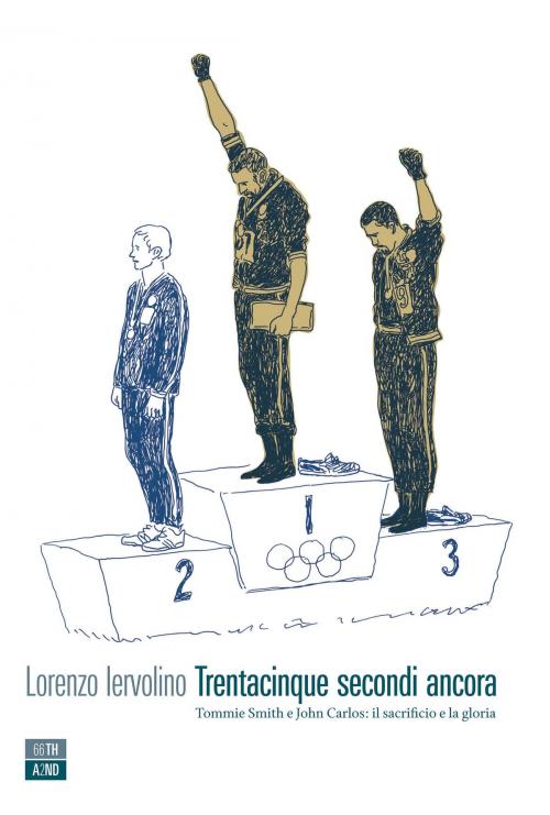 Cover of the book Trentacinque secondi ancora by Lorenzo Iervolino, 66THAND2ND