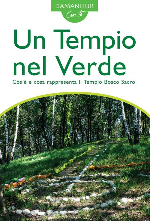 Cover of the book Un Tempio nel Verde by Stambecco Pesco, PublishDrive