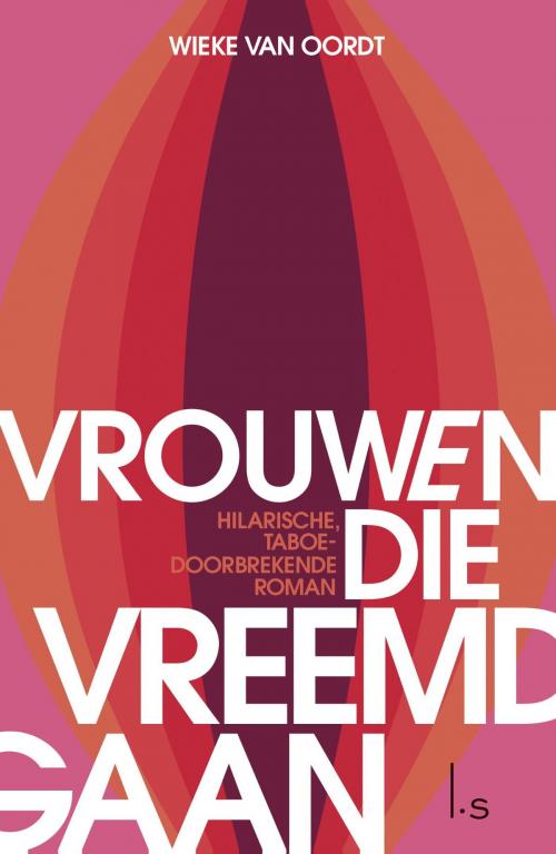 Cover of the book Vrouwen die vreemdgaan by Wieke van Oordt, Luitingh-Sijthoff B.V., Uitgeverij