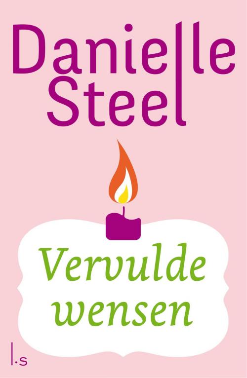 Cover of the book Vervulde wensen by Danielle Steel, Luitingh-Sijthoff B.V., Uitgeverij