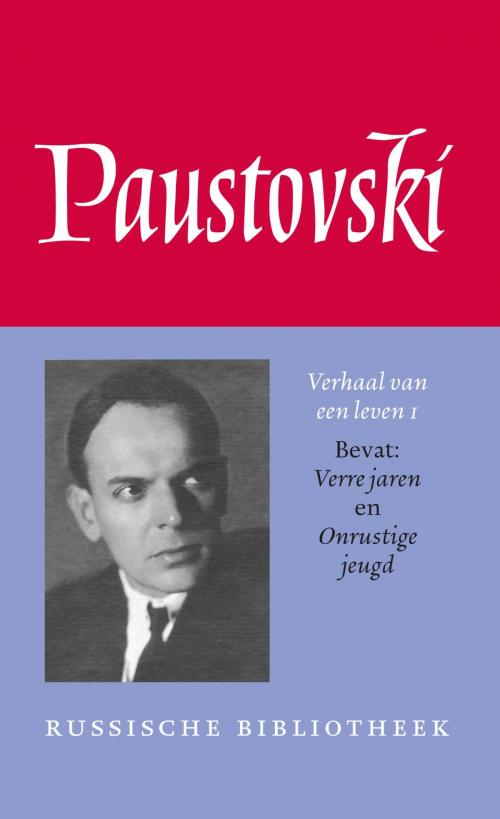 Cover of the book Verhaal van een leven by Konstantin Paustovski, Uitgeverij G.A. Van Oorschot B.V.