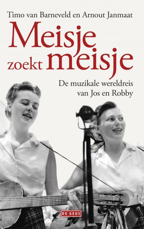 Cover of the book Meisje zoekt meisje by Timo van Barneveld, Arnout Janmaat, Singel Uitgeverijen