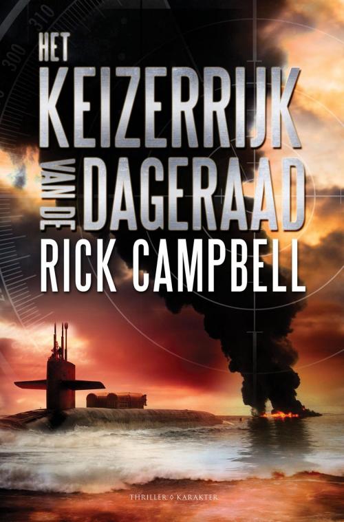 Cover of the book Het keizerrijk van de dageraad by Rick Campbell, Karakter Uitgevers BV