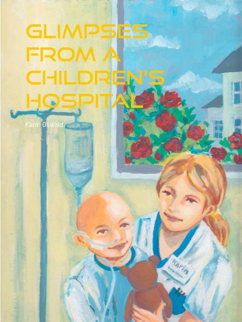 Cover of the book Glimpses from a Children's Hospital by Karin Oswald, Books on Demand