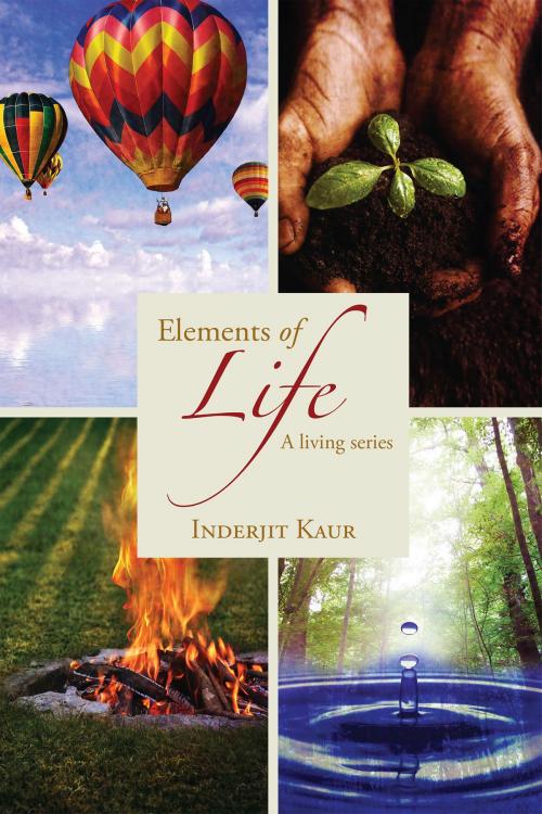 Cover of the book Elements of Life by Inderjit Kaur, Notion Press